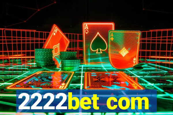 2222bet com